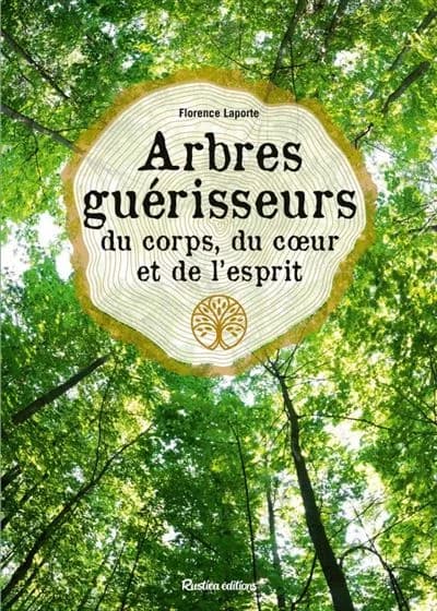 Couverture de Arbres guérisseurs du corps, du cœur et de l’esprit