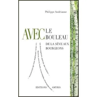 Couverture de Avec le bouleau, de la sève aux bourgeons