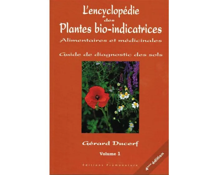 Couverture de L’encyclopédie des plantes bio-indicatrices alimentaires et médicinales