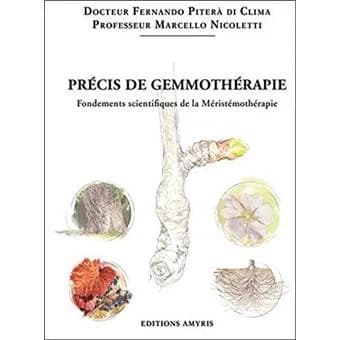 Couverture de Précis de gemmothérapie, fondements scientifiques de la Méristémothérapie